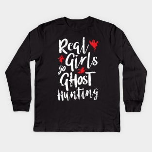 Real Girls Go Ghost Hunting Retro Style Design Kids Long Sleeve T-Shirt